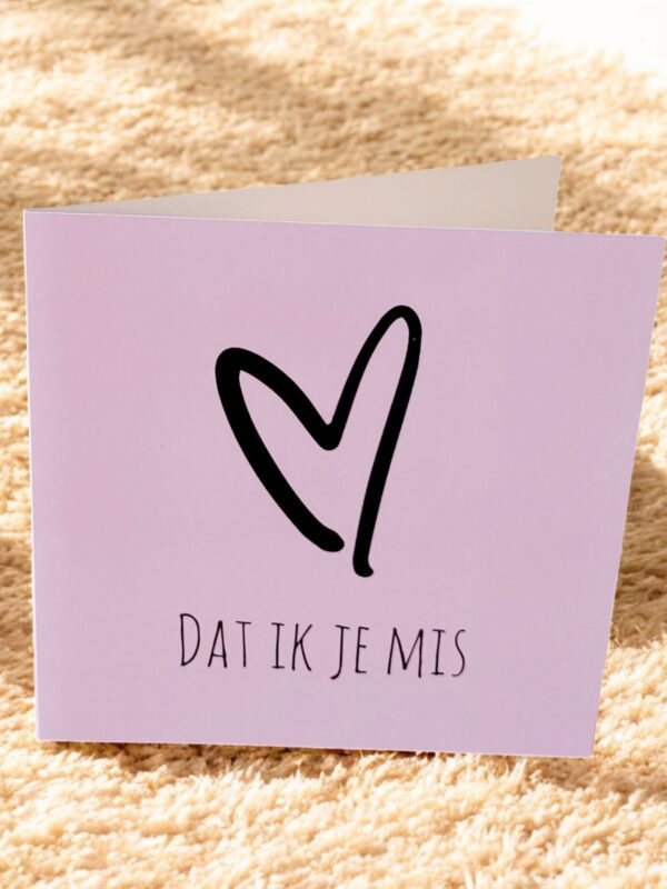 Dat ik je mis